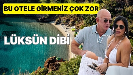 Fakirler Bilmez! Jeff Bezos'un Servet Değerinde Hesap Ödediği Lüks Otelle İlgili Bilmediğiniz Detaylar