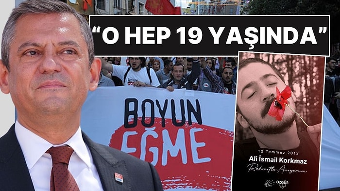 CHP Lideri Özgür Özel'den Gezi Parkı Eylemlerinde Öldürülen Ali İsmail Korkmaz İçin Mesaj!