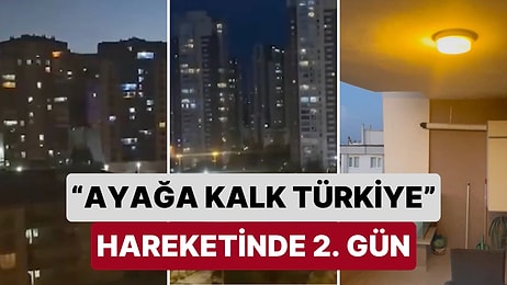 ''Ayağa Kalk Türkiye'' Hareketinde 2. Gün: Türkiye'nin Dört Bir Yanından İnsanlar Bugün de Işık Yakıp Söndürdü