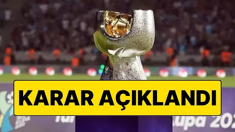 İstanbul’da Oynanacak: TFF 2024 Süper Kupa Maçının Tarihini Açıkladı