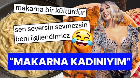 'Çorap Kadını' Seda Sayan'a Gönderme Yapıp "Makarna Bir Kültürdür, Ben Makarna Kadınıyım" Dedi