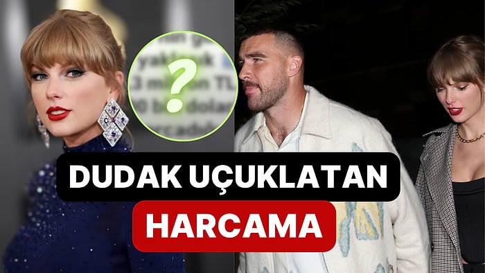 Milyarderler Listesine Girmişti: Dünyaca Ünlü Şarkıcı Taylor Swift'in Günlük Harcadığı Para Dudak Uçuklattı!