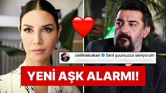Havada Aşk Kokusu Var: Celil Nalçakan’dan Cem Yılmaz’ın Eski Eşi Ahu Yağtu’ya İlan-ı Aşk!