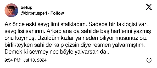 Geçtiğimiz günlerde bir X (Twitter) kullanıcısı, eski sevgilisini stalkladıktan sonra gördüğü şeyler karşısında nasıl şoka girdiğini şu şekilde anlattı.