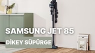 Hafif ve Güçlü Emiş Gücüyle Çok Satanlar Arasına Giren Samsung Jet 85 Dikey Şarjlı Süpürge Alınır mı?