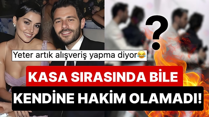 Kendini Tutamadı: Hakan Sabancı Kasa Sırası Bekledikleri Sırada Ellerini Hande Erçel'in Üzerinden Çekemedi!