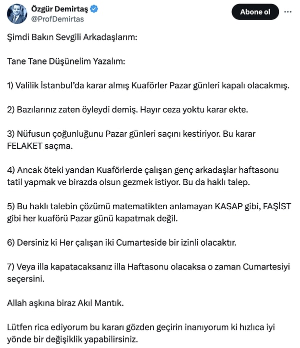 Kararı madde madde inceleyen ünlü ekonomist, hem kuaför ve berberlerde çalışanların hafta sonu tatil yapmasını sağlayacak çözümü buldu. Hem de kararın değiştirilmesi için talepte bulundu.