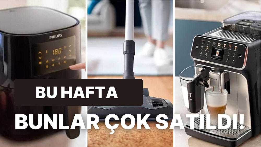 Haftanın Çok Satan Elektronik Ürünleri