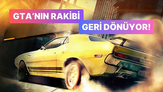 Bir Zamanlar GTA'ya Rakipti: Efsane Seri Driver Geri Dönüyor!