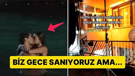 Dizilerde İzlediğimiz Gece Sahneleri Gündüz Saatlerinde Nasıl Çekiliyor?