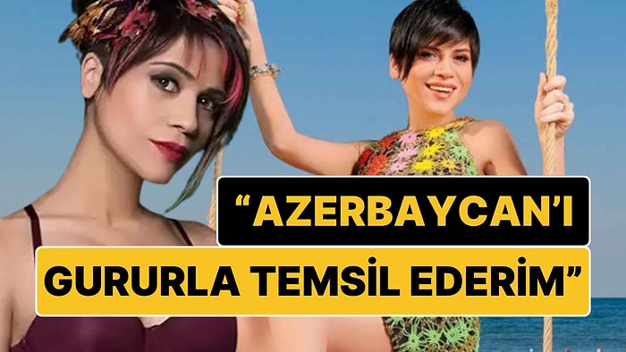 Yeşil Işık Yaktı: Eurovision'da Azerbaycan'ı Temsil Etmeye Sıcak Bakan Aydilge "Gururla Temsil Ederim" Dedi