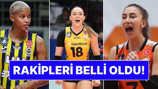 Gruplar Belli Oldu: CEV Kadınlar Şampiyonlar Ligi'nde Eczacıbaşı ve Fenerbahçe'ye Kolay, Vakıfbank'a Zor Rakip