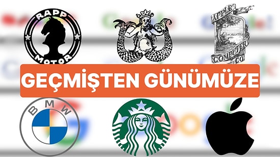Dünyaca Ünlü Markaların Logolarının Evrimi! Resmen Gözlerinize İnanamayacaksınız