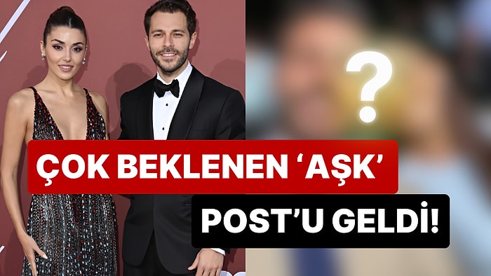 Bu Günleri de Gördük: Hande Erçel'in Beyaz Atlı Prensi Hakan Sabancı İlk Defa Aşk Postu Paylaştı