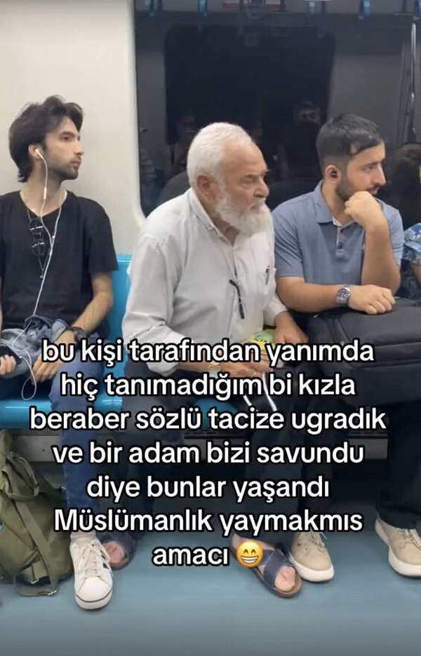 Genç kadın, "Bu kişi tarafından yanımda hiç tanımadığım bir kızla beraber sözlü tacize uğradık ve bir adam bizi savundu diye bunlar yaşandı. Müslümanlık yaymakmış amacı." notuyla o anları paylaştı.