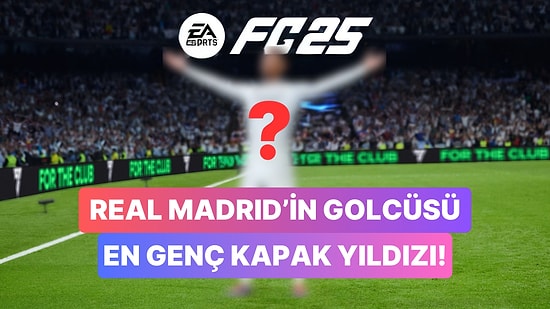 EA Sports FC 25'in Kapak Yıldızı Belli Oldu: Bu Zamana Kadarki En Genç İsim!