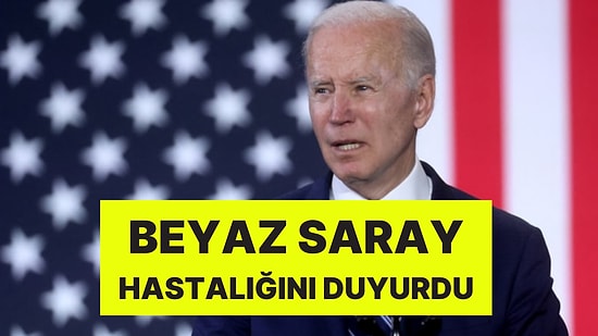 Beyaz Saray ABD Başkanı Joe Biden'ın, Hastalığını Açıkladı: Kendini İzole Edecek