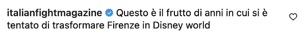 "Yıllardır Floransa'yı Disney World'e çevirmek istemenin bir sonucu."