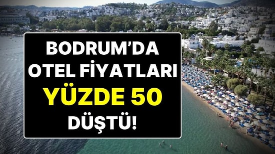 Vizesiz Yunan Adaları, Bodrum Otelleri Fiyatlarında Geri Adım Attırdı: Bodrum Otellerinde Fiyatlar Düştü!