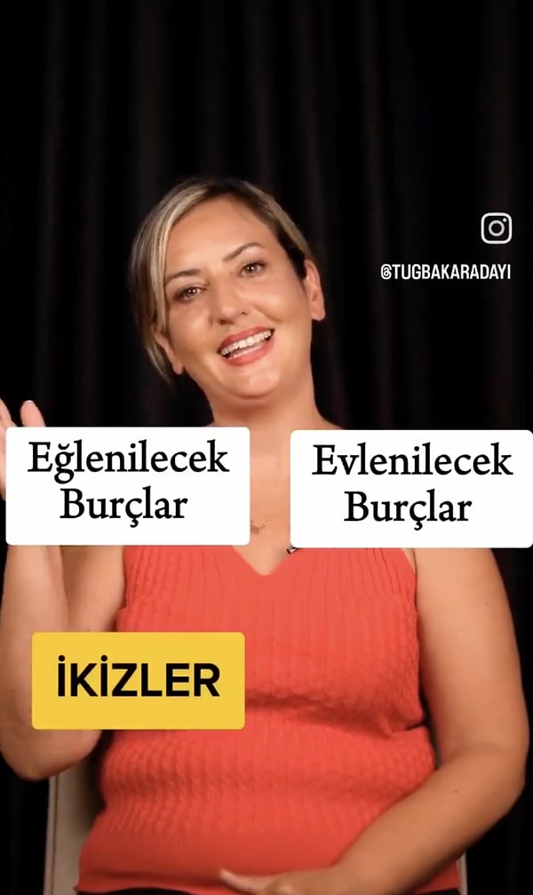 Sırasıyla 1-3-5-7-9 ve 11'inci burçlar olan Koç, İkizler, Aslan, Terazi, Yay, Kova'yı 'eğlenilecek' kategorisine dahil eden astrolog, 2-4-6-8-10 ve 12'nci burçlar olan Boğa, Yengeç, Başak, Akrep, Oğlak ve Balık'ın ise 'evlenilecek' burç olduğunu söyledi.