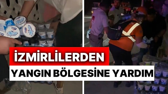 İzmir Yangını İçin Yardım Paylaşımının Ardından Vatandaşlar Bölgeye Ayran ve Su Gönderdi