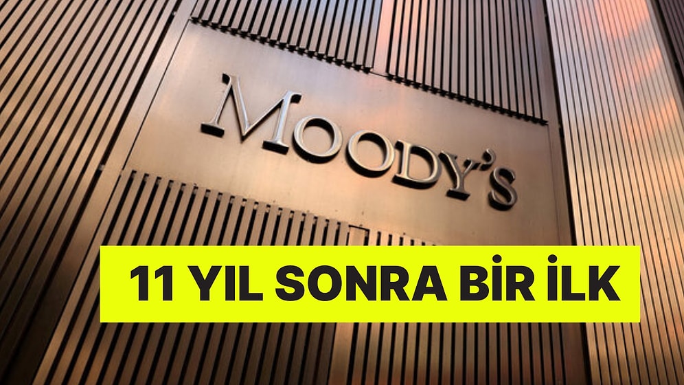 11 Yıl Sonra Bir İlk! Moody's Türkiye'nin Kredi Notunu Yükseltti: Bakan Mehmet Şimşek'ten Açıklama