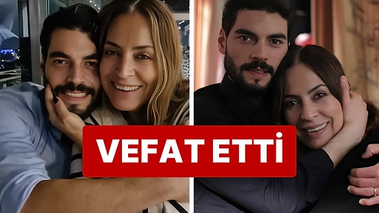 Akın Akınözü'nün Acı Günü: Oyuncunun Uzun Süredir Kanser Tedavisi Gören Annesi Özlem Akınözü Vefat Etti