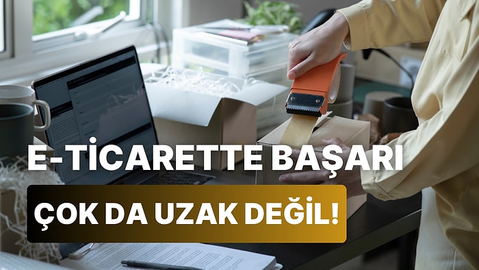 e-Ticarette Daha Çok Satış Yapıp Markanızı Öne Çıkarmanızı Sağlayacak 13 Çözüm