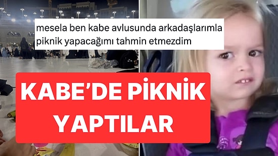 Kabe'de Cips Keyfi: Kankalarıyla Piknik Yapan Kişinin Paylaşımı Dumur Etti