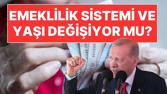 "Emeklilik Sistemi ve Yaşı Değişiyor" İddiasına Cumhurbaşkanı Erdoğan'dan Yanıt!