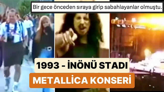 1993 Yılında İnönü Stadı'nda Gerçekleşen Metallica Konserinde Çekilmiş Görüntüler Sizi O Günlere Götürecek