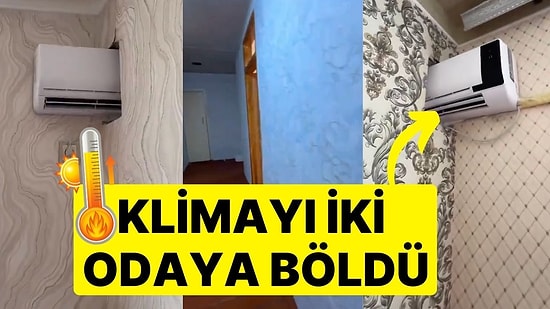 Tek Klima ile İki Odayı Soğutmaya Çalışan Kişinin Bulduğu Yöntem Göz Kanattı!