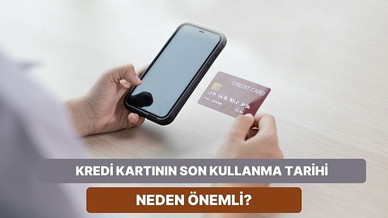 Kredi Kartını Son Kullanma Tarihinden Sonra Kullanmaya Devam Ederseniz Ne Olur?