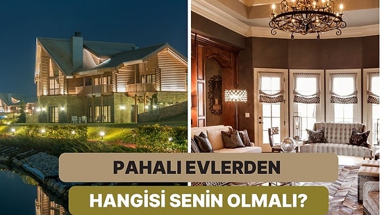 Dünyanın En Pahalı Evlerinden Hangisi Senin Olmalı?