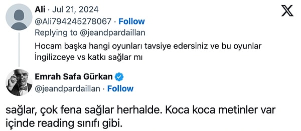 Gürkan oyunların İngilizce öğrenimindeki faydalarına ise bir takipçisine verdiği yanıtta böyle deyindi. 👇