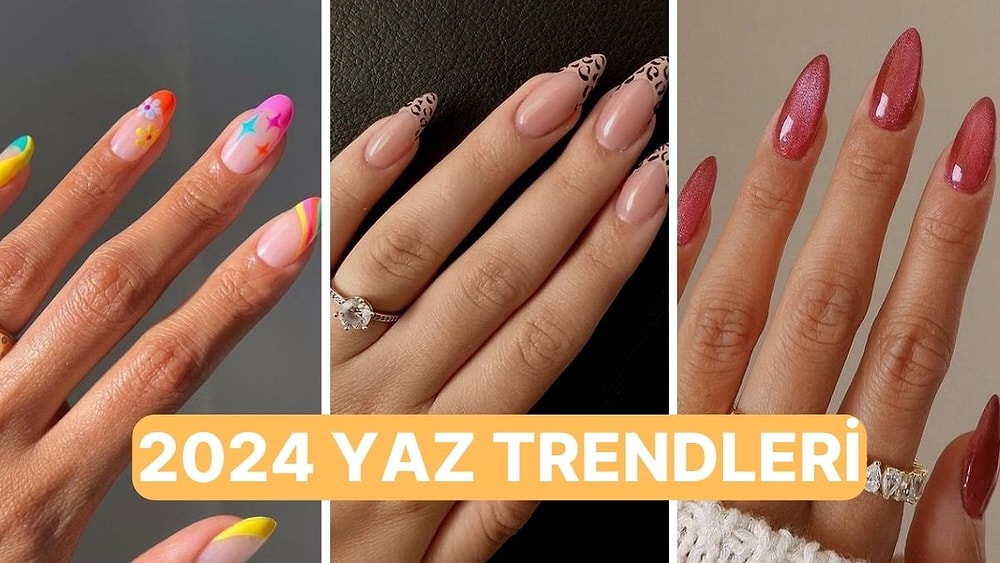 Tam Yaz Renkleri! 2024 Modası Nail Art Önerileri