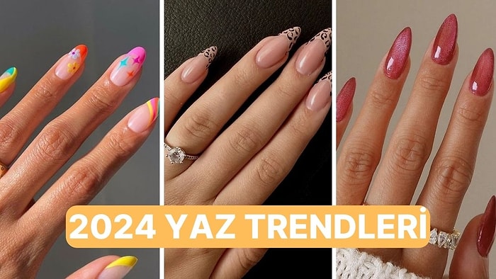 Tam Yaz Renkleri! 2024 Modası Nail Art Önerileri