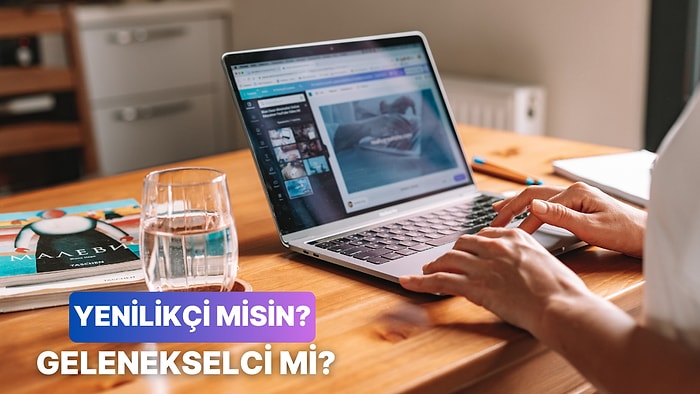 İş Hayatındaki Kararlarına Göre Yenilikçi misin Gelenekselci mi?