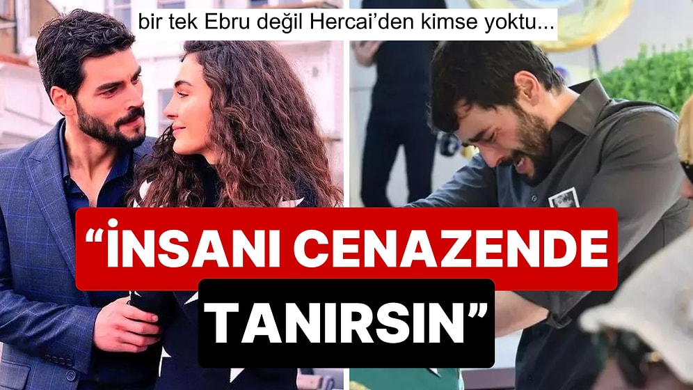 Başsağlığı Bile Dilemedi: Ebru Şahin, Hercai'deki Partneri Akın Akınözü'nün Annesinin Cenazesine Katılmadı!