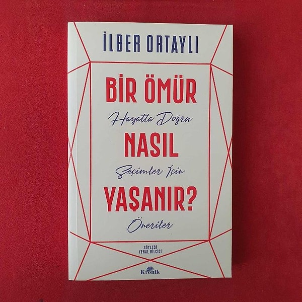 Bir Ömür Nasıl Yaşanır?