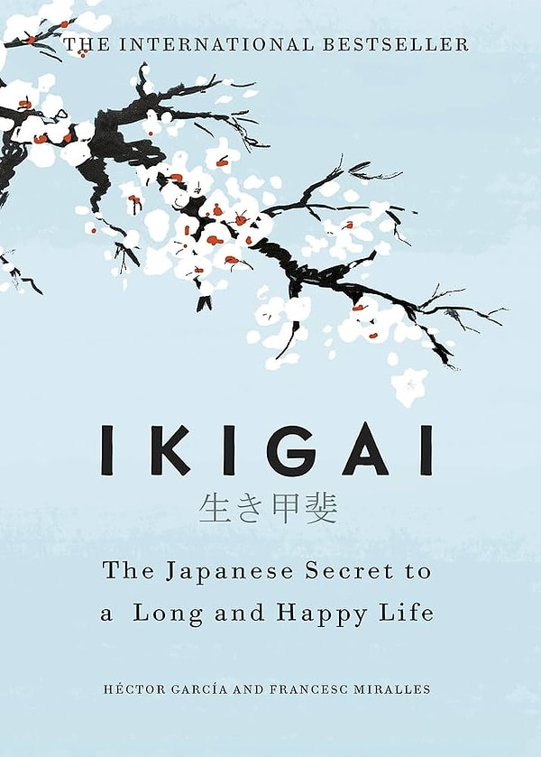 IKIGAI: Japonların Uzun ve Mutlu Yaşam Sırrı