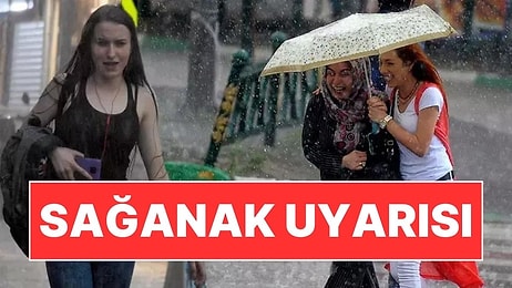 Hava Durumu Değişiyor: İstanbul ve Ankara İçin Yağış Uyarısı Geldi!