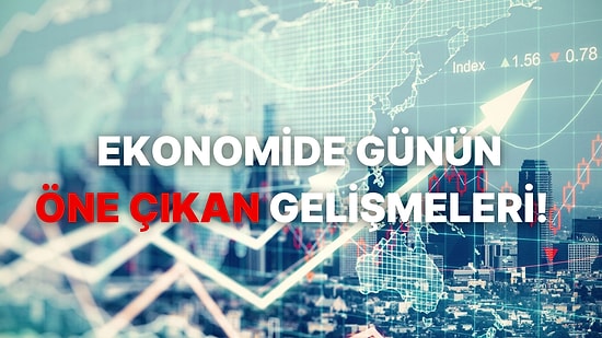 Ekonomide Günün Öne Çıkan Gelişmeleri: Altın, Borsa ve Dövizdeki Son Durum