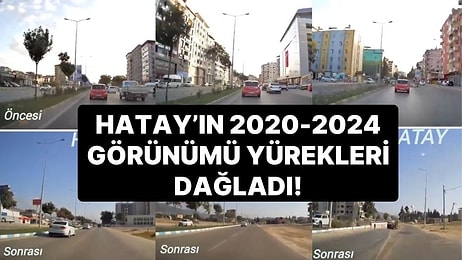 Hatay'da 4 Yıl Arayla Aynı Güzergahta Çekilen Görüntüler Arasındaki Fark Yürekleri Dağladı