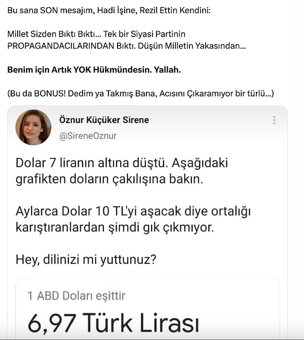 Ardından floodunu Sirene'nin tutmayan döviz öngörüsüyle tamamladı.