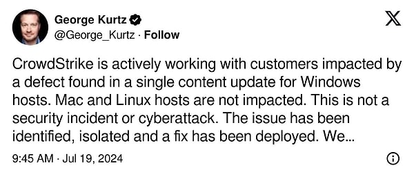 George Kurtz stated on X, "The issue has been identified, isolated, and a fix has been implemented.