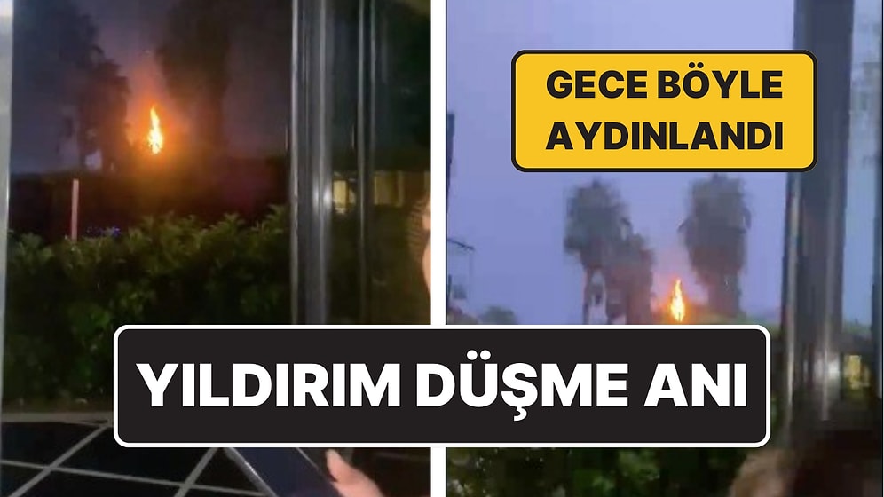 Antalya’da Elektrik Fırtınası: Yıldırım Düşme Anı Kaydedildi
