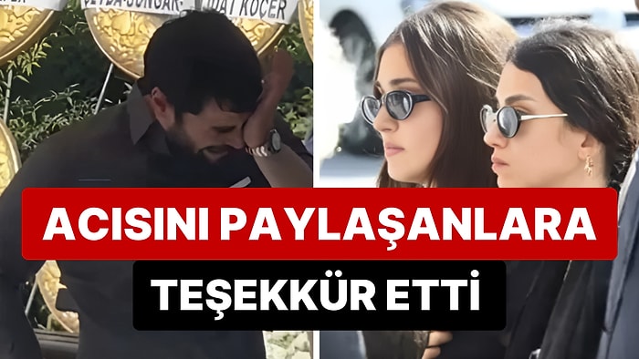 Kansere Yenik Düşen Annesine Vedasıyla Yürek Burkan Akın Akınözü Acısını Paylaşanlara Teşekkür Etti