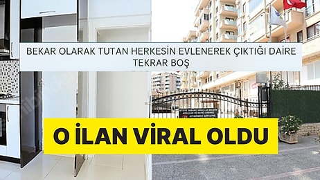 Bekar Girenin Evli Çıktığı Daire İlanıyla Reklamın Kralını Yapan Emlakçı