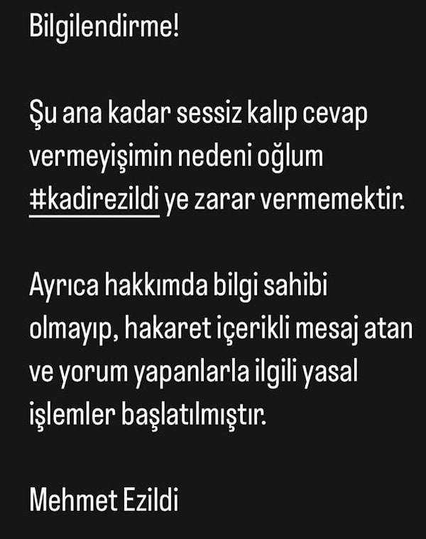 Bugüne kadar sessiz kalma sebebinin oğluna zarar vermemek için olduğunu söyleyen Ezildi, hakaret içerikli yorum yapan hesaplar hakkında da yasal işlem başlatacağını açıkladı.